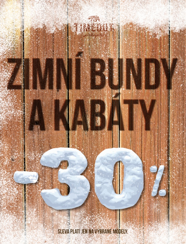 Sleva 30 % na BUNDY a KABÁTY